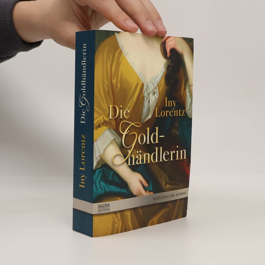 Iny Lorentz Die Goldhändlerin