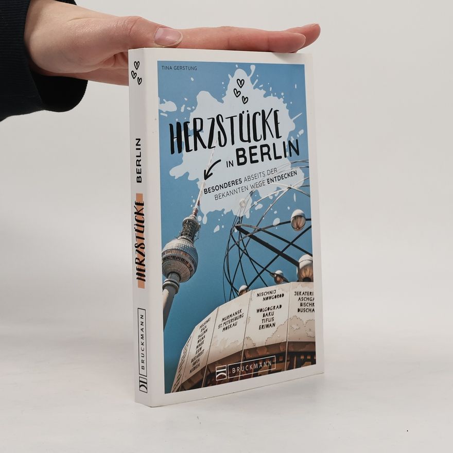 Tina Gerstung Herzstücke in Berlin