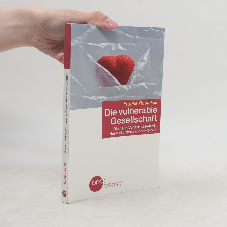 Frauke Rostalski Die vulnerable Gesellschaft