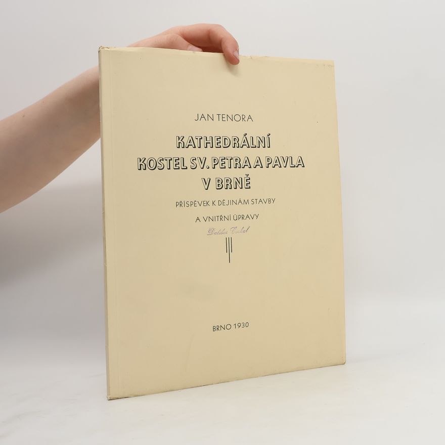 Jan Tenora Kathedrální kostel sv. Petra a Pavla v Brně