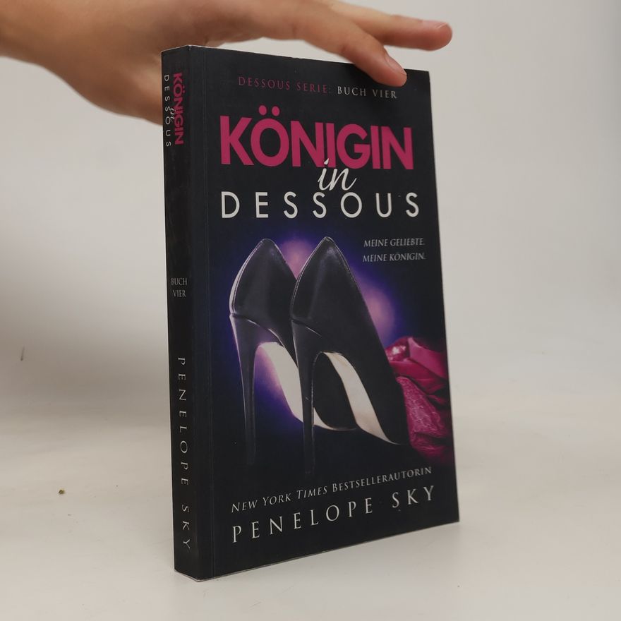 Penelope Sky Dessous Serie - 4: Königin in Dessous