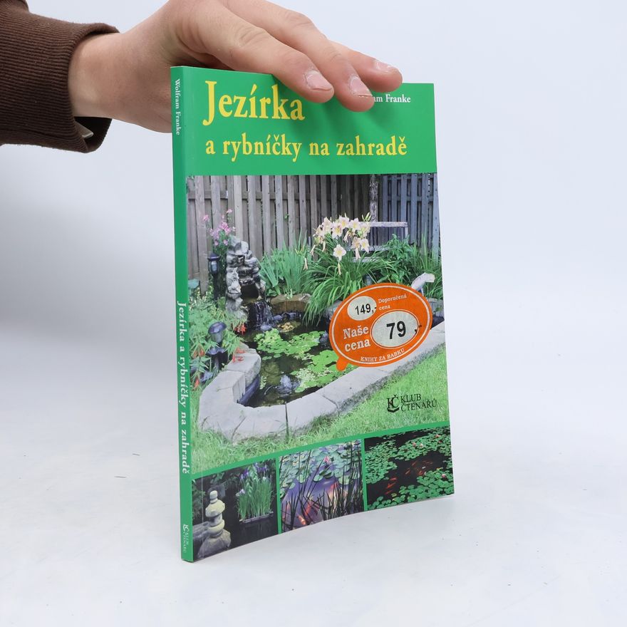 Wolfram Franke Jezírka a rybníčky na zahradě