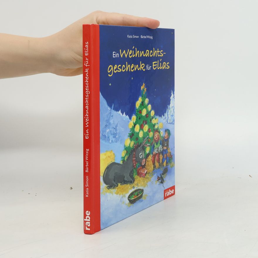 Katia Simon Ein Weihnachtsgeschenk für Elias