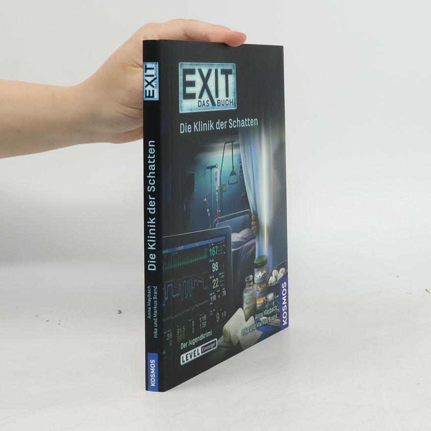 Inka Brand EXIT - Das Buch: Die Klinik der Schatten