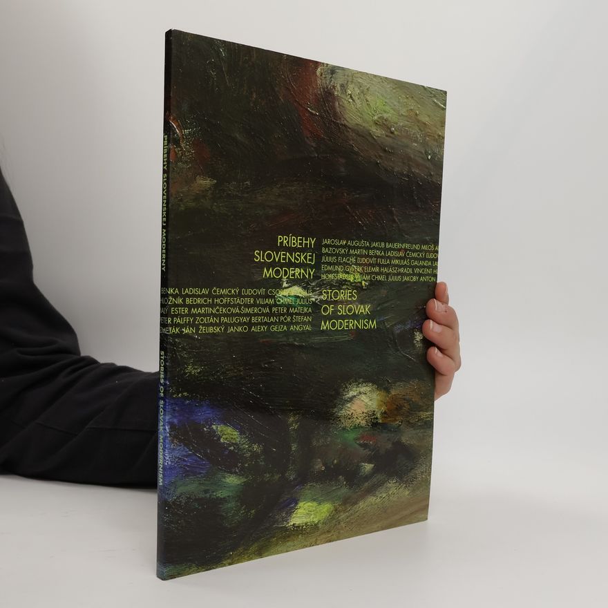 Zsófia Kiss-Szemán Príbehy slovenskej moderny; Stories of Slovak Modernism