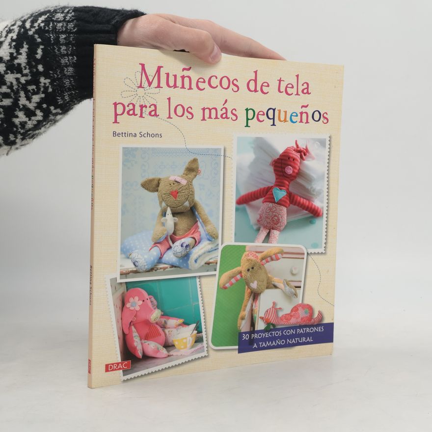 Bettina Schons Muñecos de tela para los más pequeños