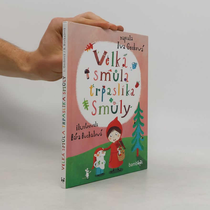 Iva Gecková Velká smůla trpaslíka Smůly