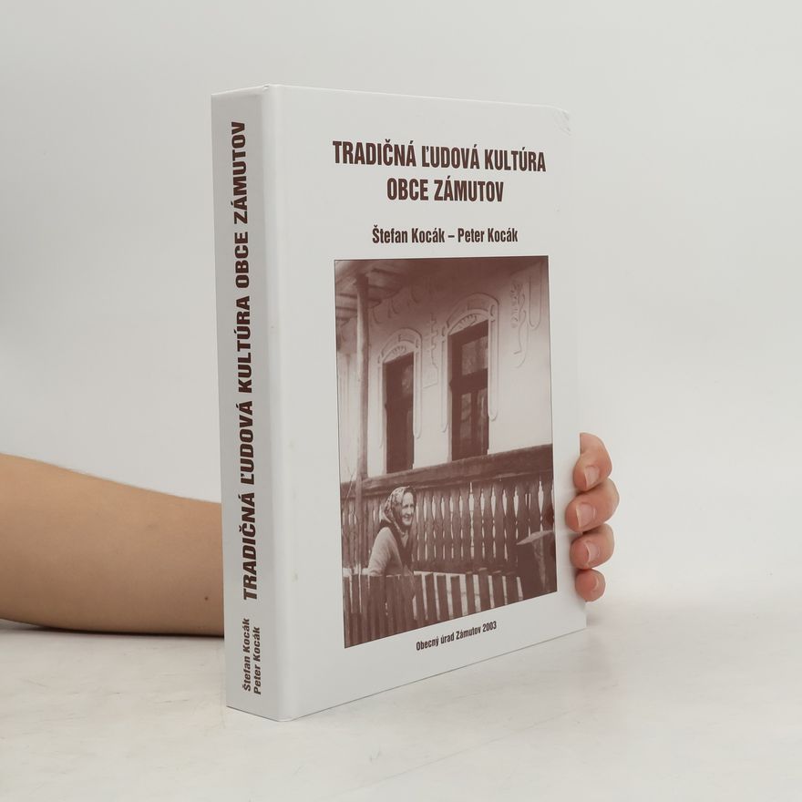 Štefan Kocák Tradičná ĺudová kultúra obce Zámutov