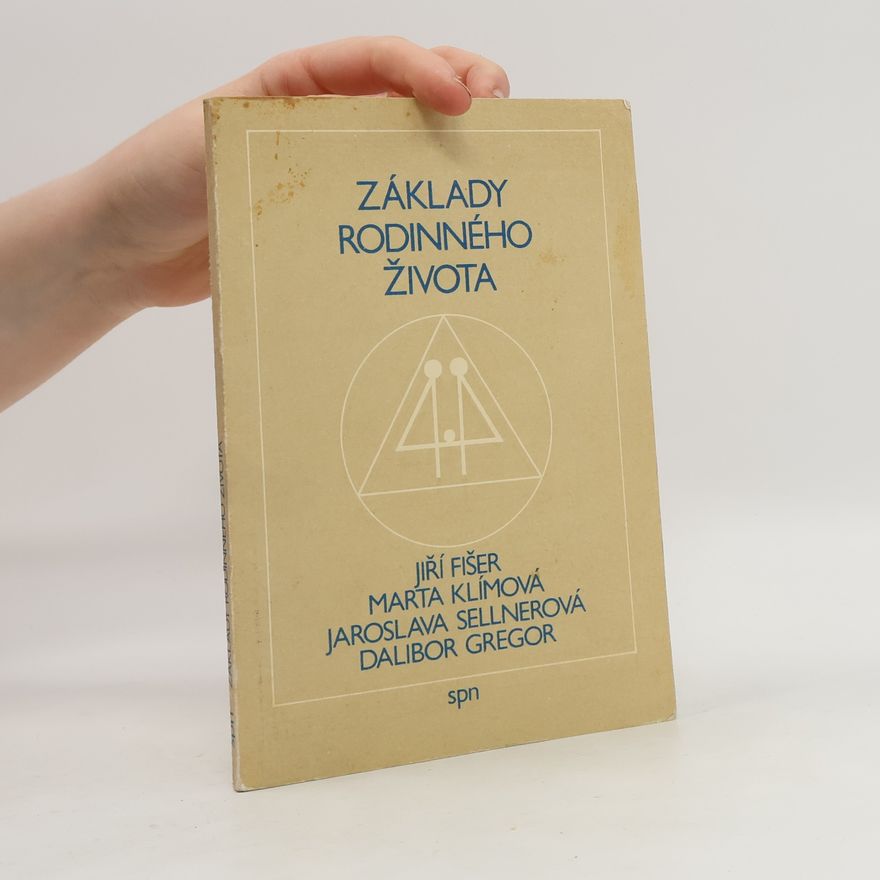 Jaroslava Sellnerová Základy rodinného života