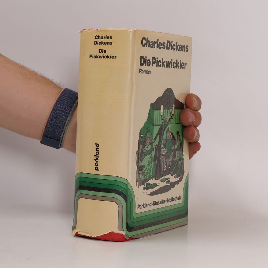 Charles Dickens Die Pickwickier