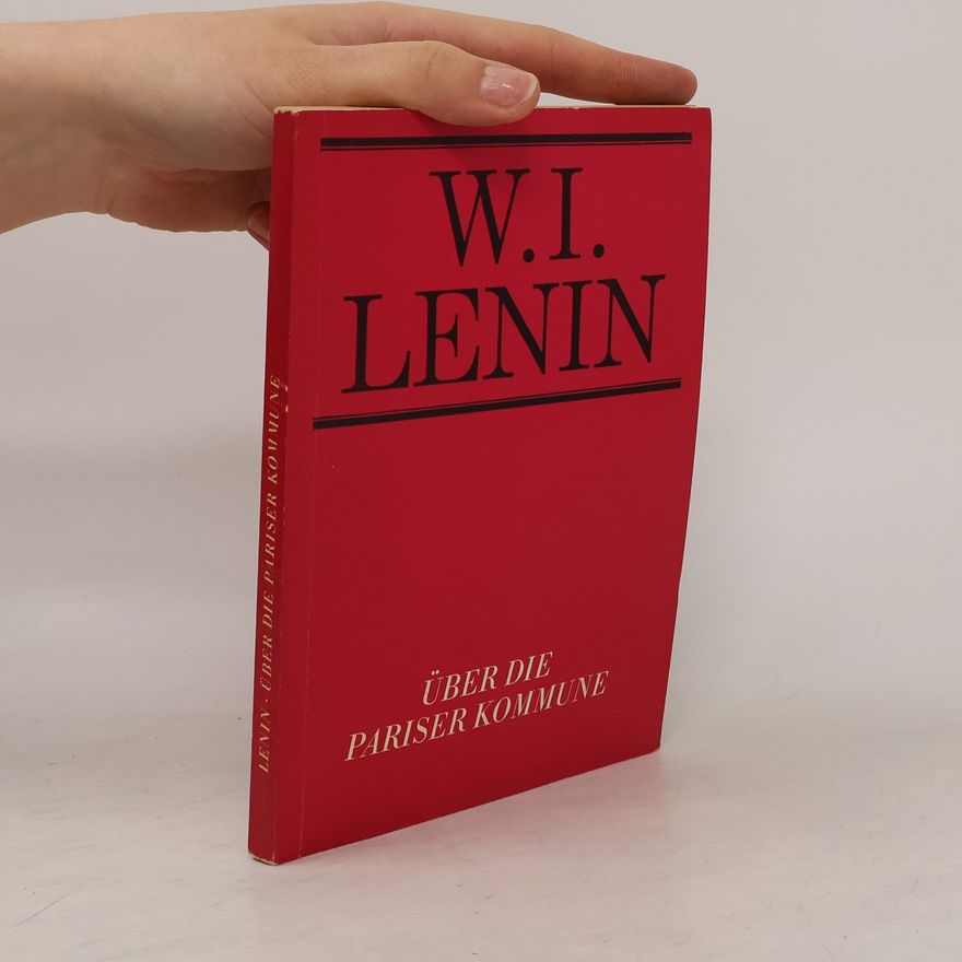 Vladimir Iljič Lenin Über die pariser kommune