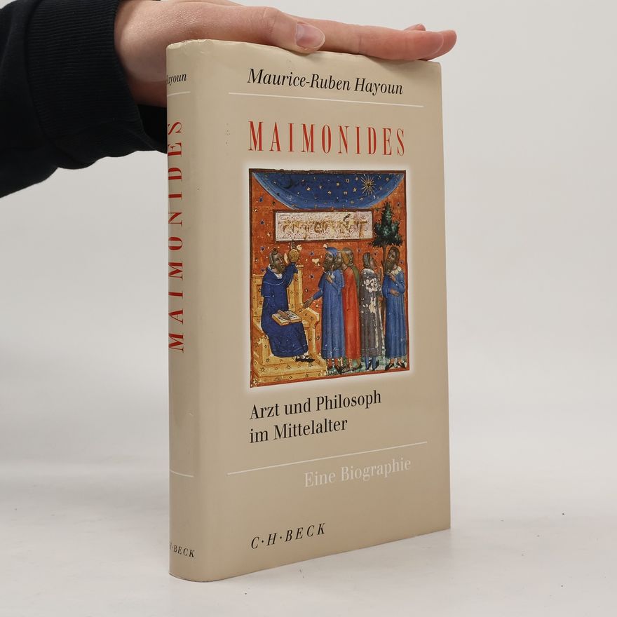 Maurice-Ruben Hayoun Maimonides. Arzt und Philosoph im Mittelalter.