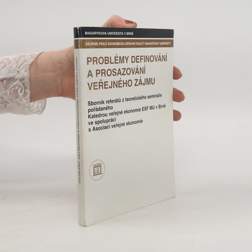 Asociace veřejné ekonomie Problémy definování a prosazování veřejného zájmu