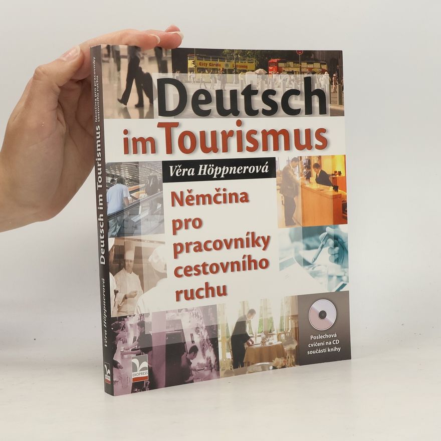 Věra Höppnerová Deutsch im Tourismus = Němčina pro pracovníky cestovního ruchu