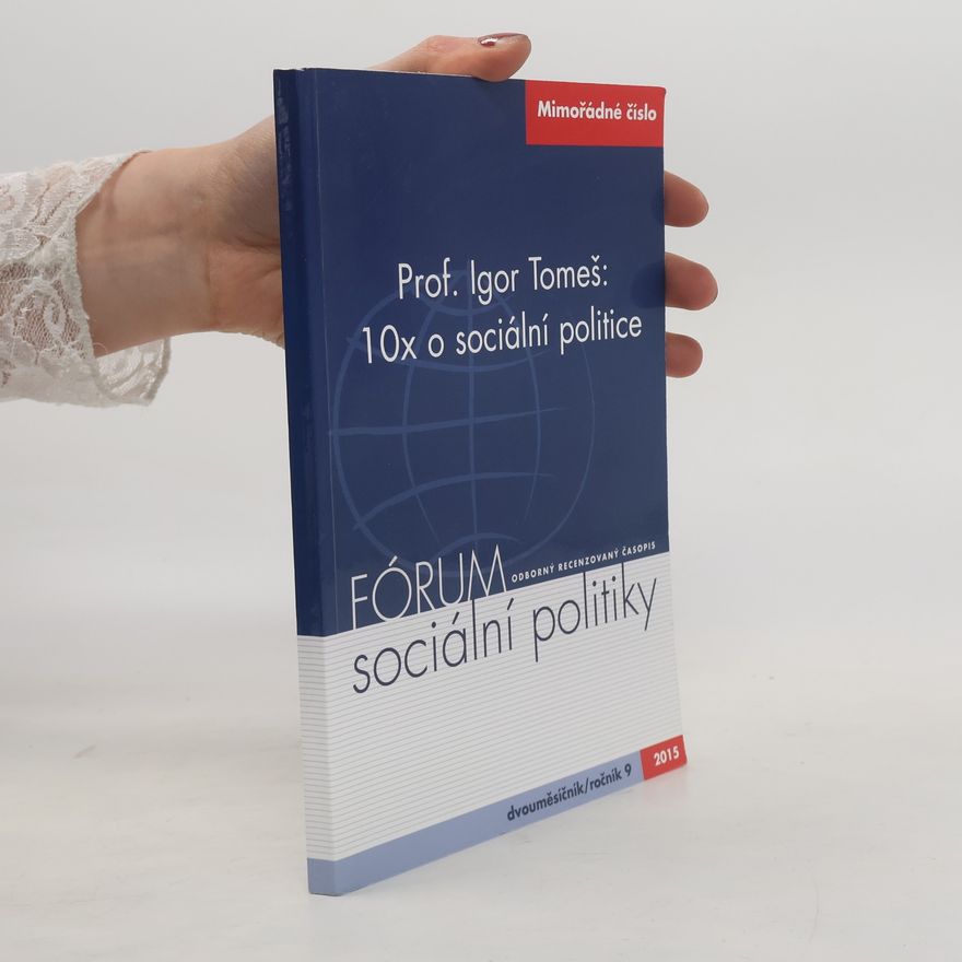 Igor Tomeš Prof. Igor Tomeš : 10x o sociální politice 10x o sociální politice