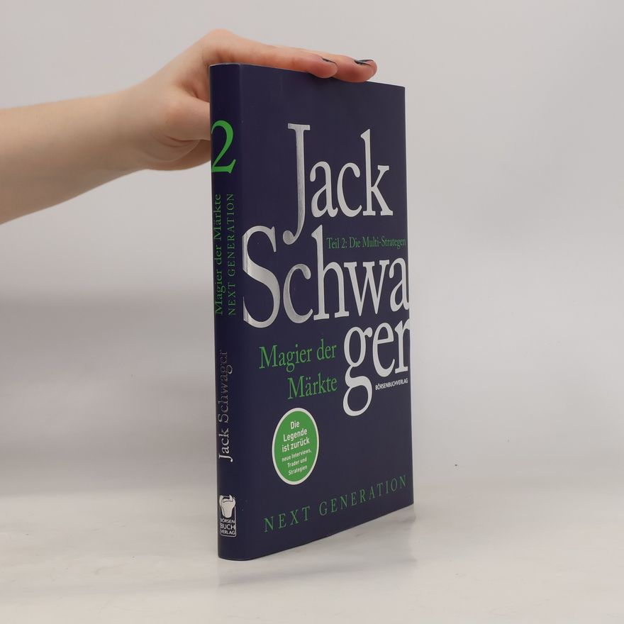 Jack D. Schwager Magier der Märkte - Next Generation