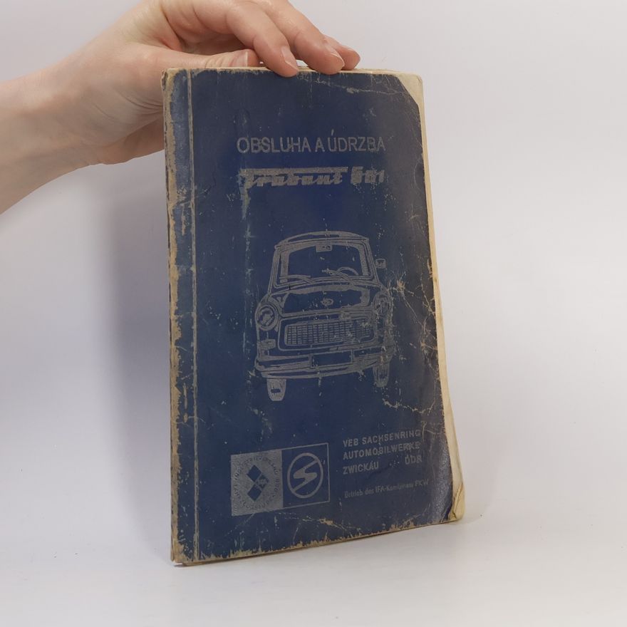 Autorenkollektiv Udržovací příručka pro osobní automobil Trabant 601