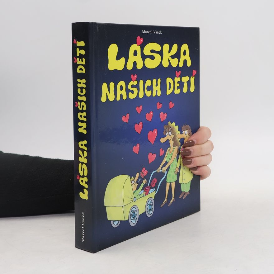 Marcel Vanek Láska našich dětí