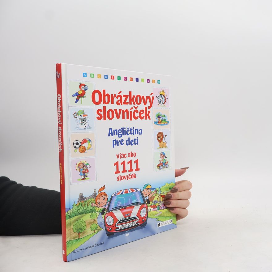 Antonín Šplíchal Obrázkový slovníček, angličtina pre deti