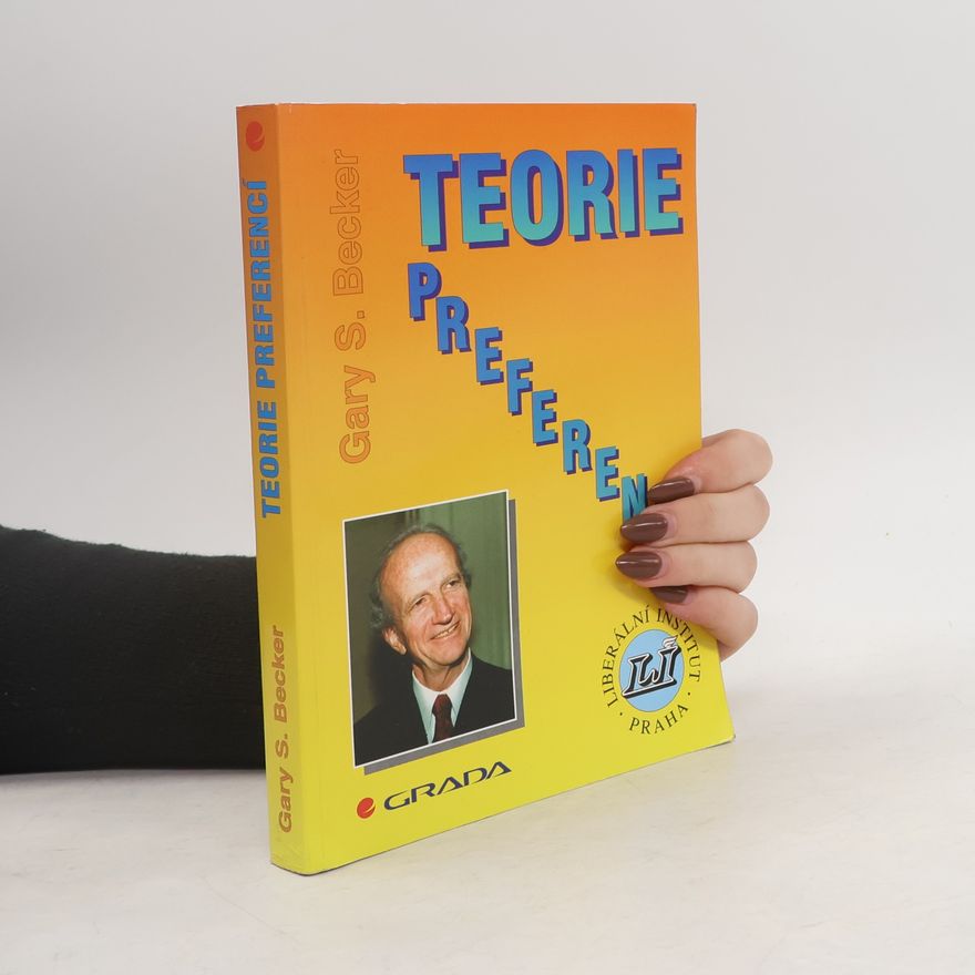 Gary Stanley Becker Teorie preferencí