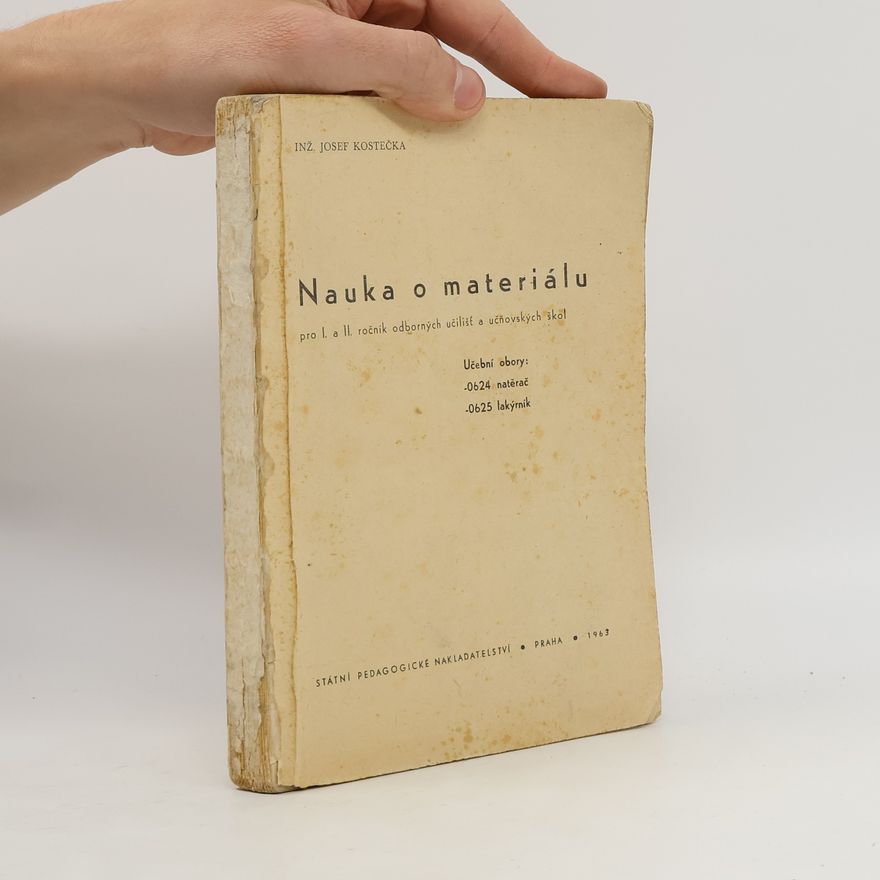 Josef Kostečka Nauka o materiálu