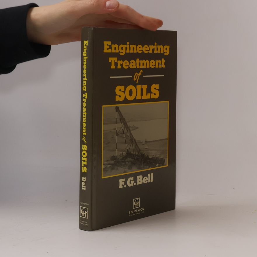 Frederic Gladstone Bell Engineering Treatment of Soils
