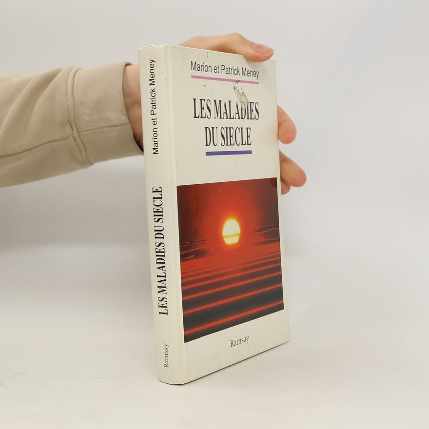 Marion Meney Les maladies du siècle