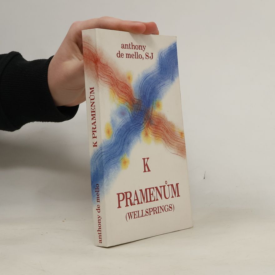 Anthony De Mello K pramenům