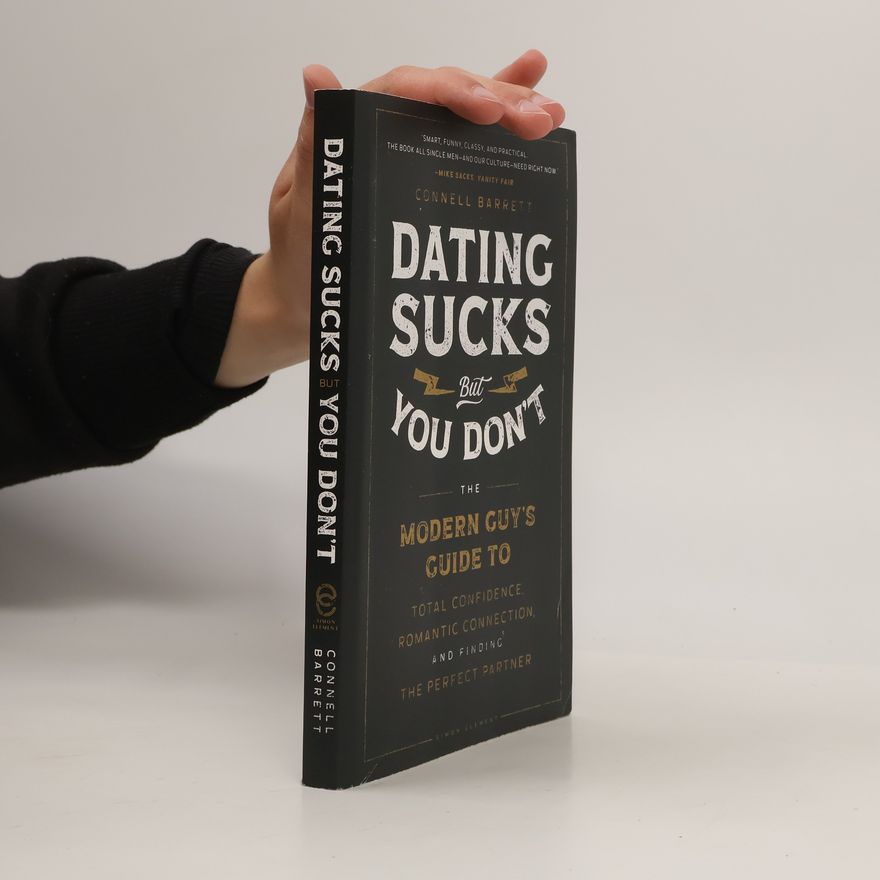 Connell Barrett Dating Sucks, but You Don't
