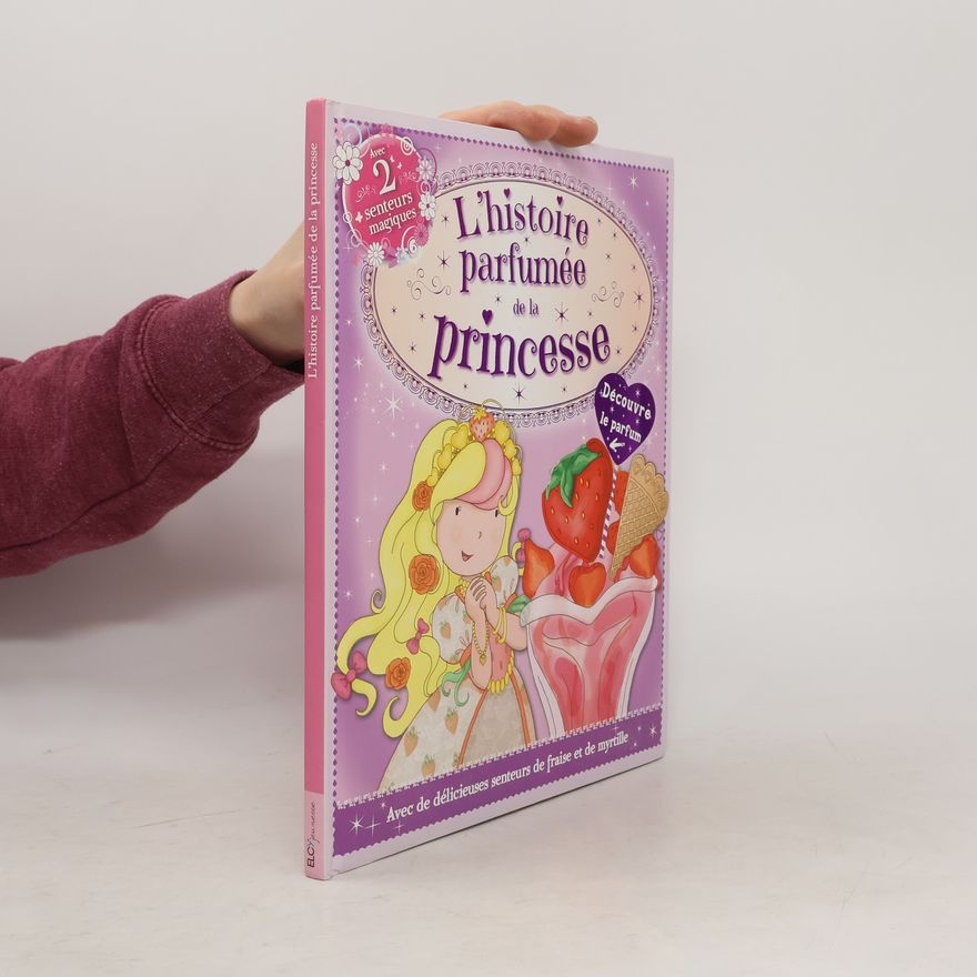 Elcy L'histoire parfumée de la princesse