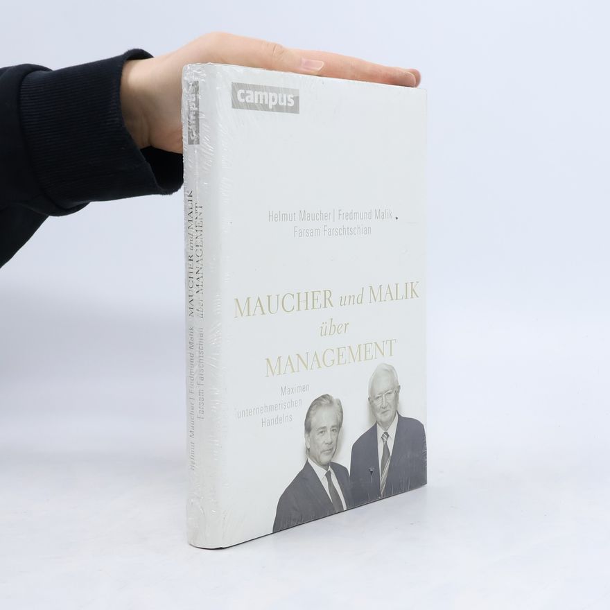 Helmut Maucher Maucher und Malik über Management