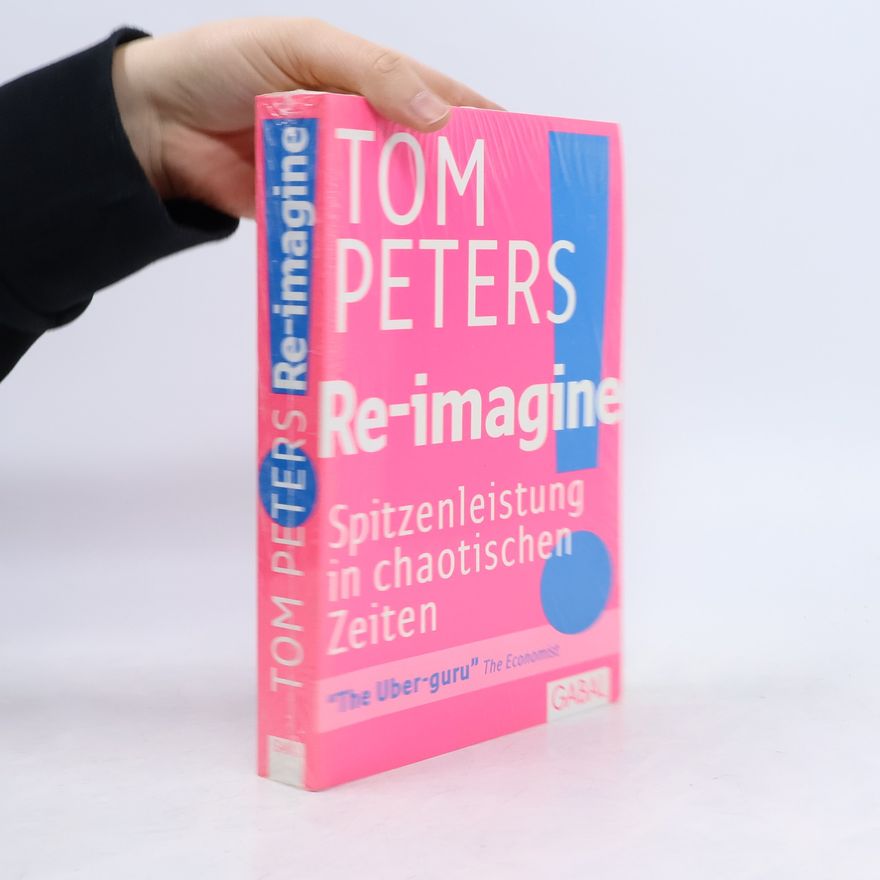 Thomas J. Peters Re-imagine!