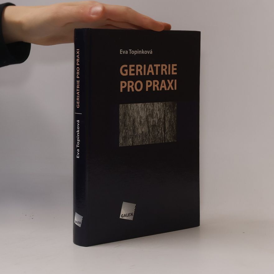 Eva Topinková Geriatrie pro praxi