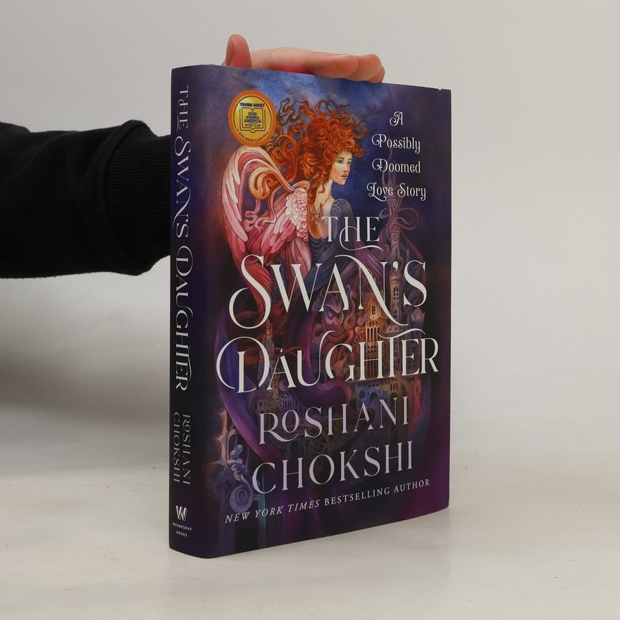 Roshani Chokshi The Swan's Daughter