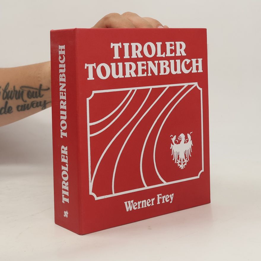 Werner Frey Tiroler Tourenbuch