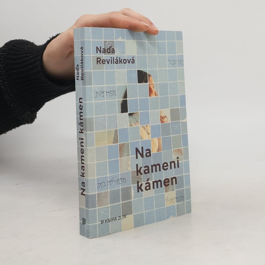 Naďa Reviláková Na kameni kámen