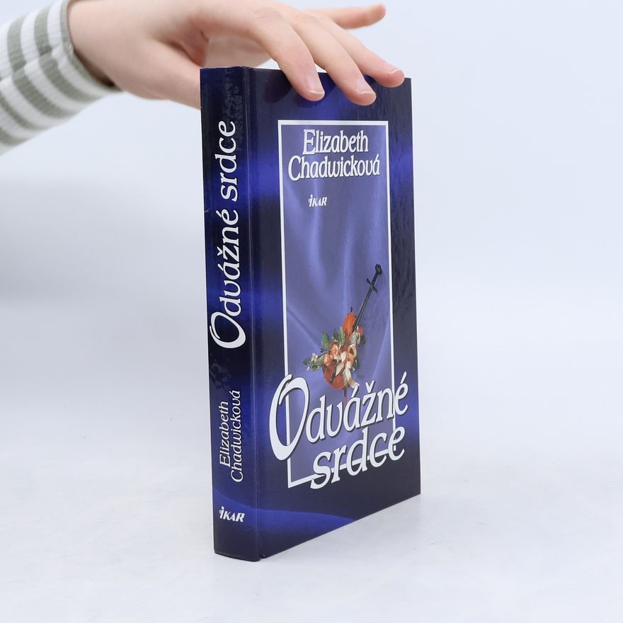 Elizabeth Chadwick Odvážné srdce