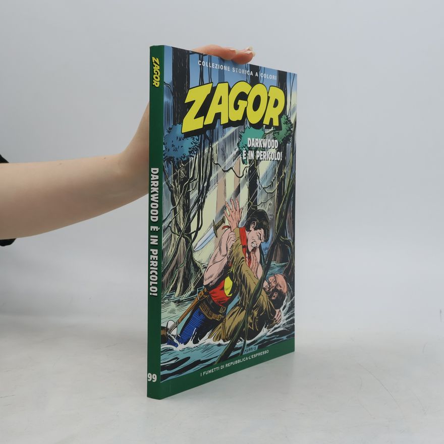 Kolektív autorov Zagor 99. Darkwwod e in pericolo!