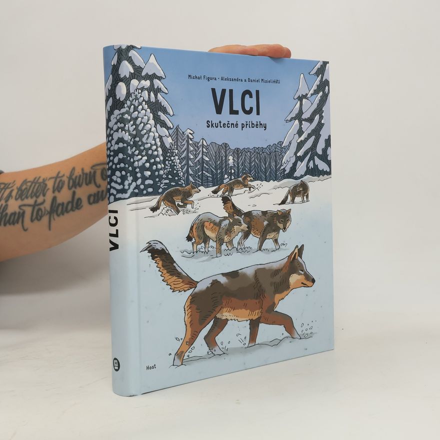 Michał Figura Vlci: Skutečné příběhy