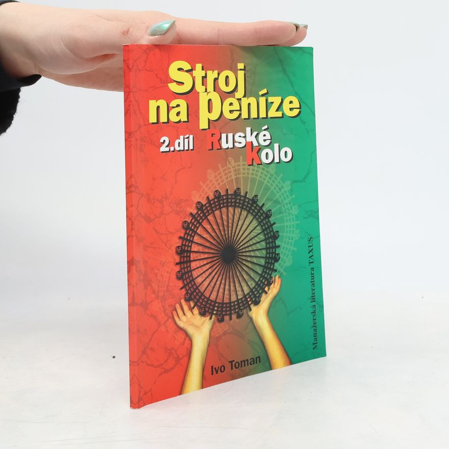 Ivo Toman Stroj na peníze. 2. Ruské kolo