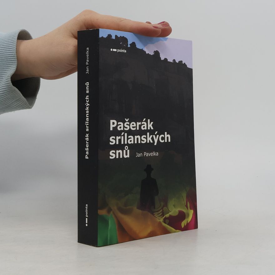 Jan Pavelka Pašerák srílanských snů