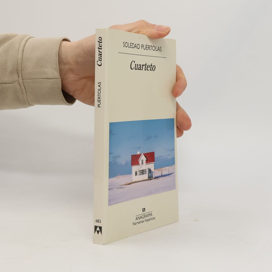 Soledad Puértolas Narrativas hispánicas: Cuarteto