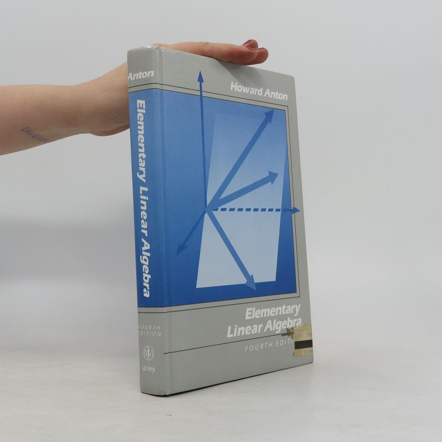 Howard Anton Elementary Linear Algebra - Fourth Edition