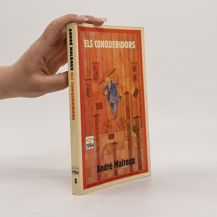 André Malraux Els conqueridors