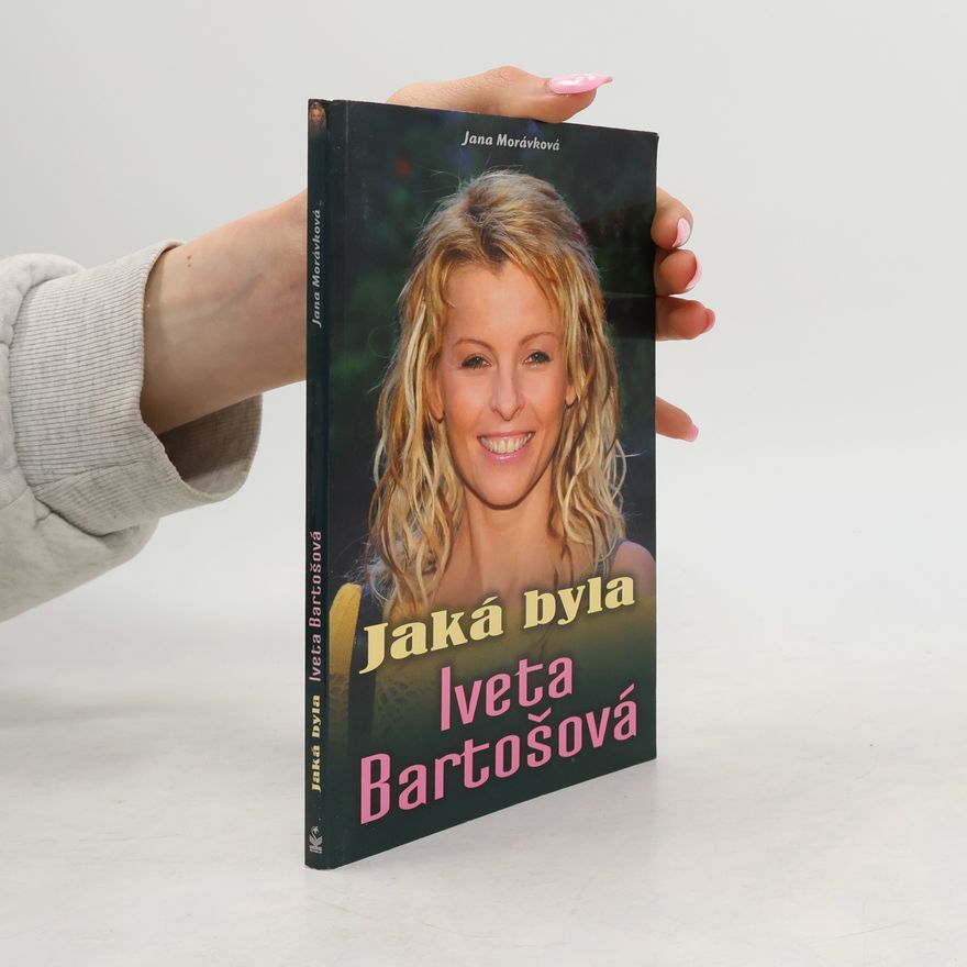 Jana Morávková Jaká byla Iveta Bartošová