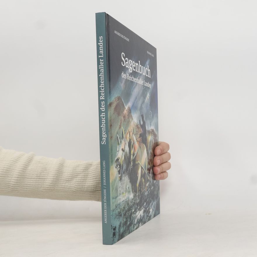 Johannes Lang Sagenbuch des Reichenhaller Landes