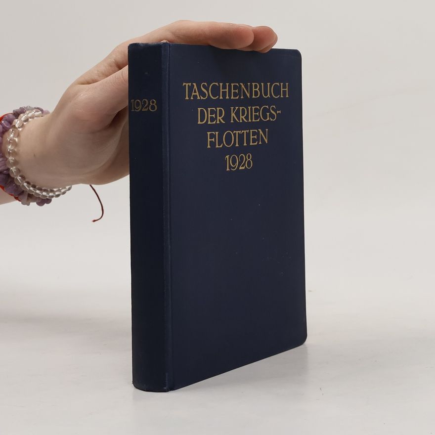 B. Weyer Taschenbuch der Kriegsflotten 1928
