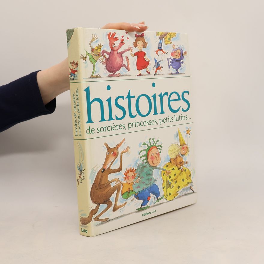 Marie-Sabine Roger Histoires de sorcières, princesses, petits lutins...