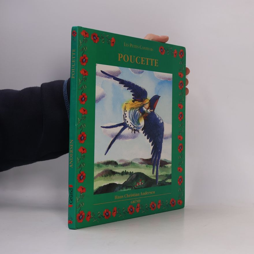 Hans Christian Andersen Les Petits Conteurs: Poucette