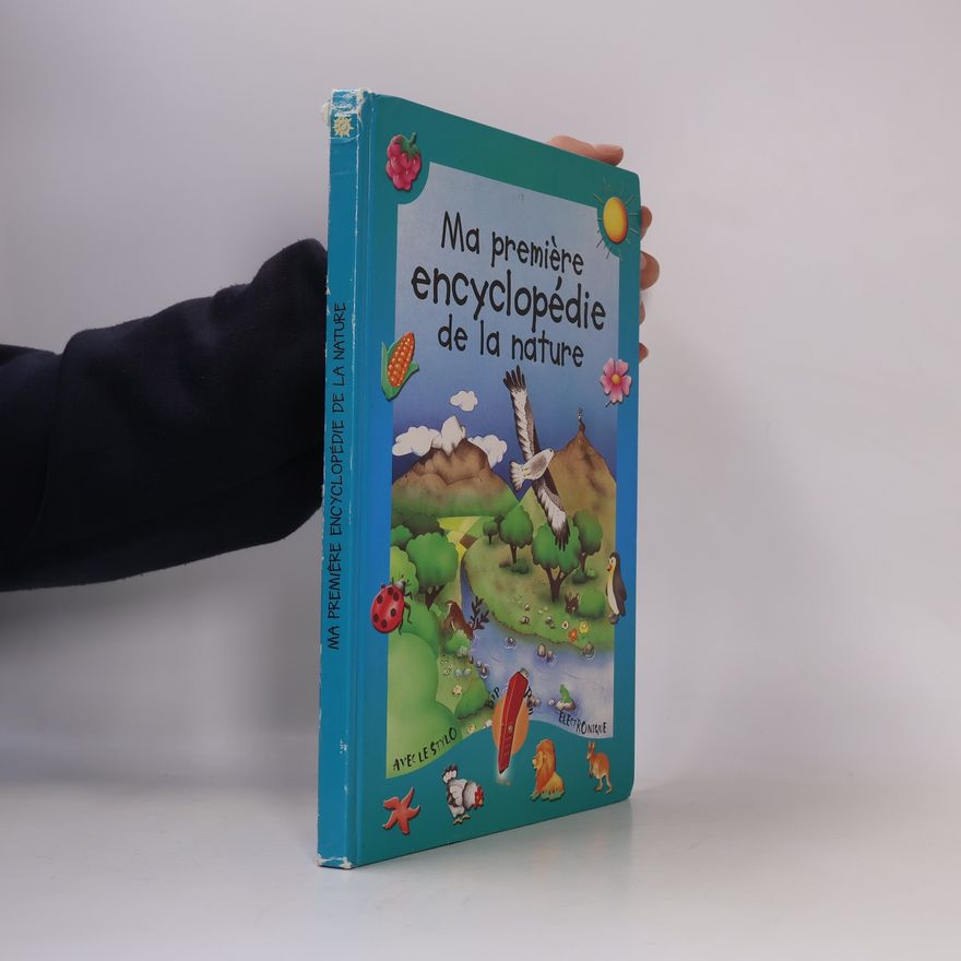 kolektiv Ma premiére encyclopédie de la nature